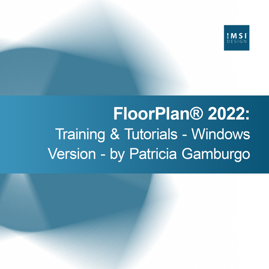 FloorPlan® 2022: Capacitación y Tutoriales - Versión para Windows - por Patricia Gamburgo